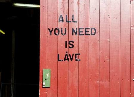 All you need is låve