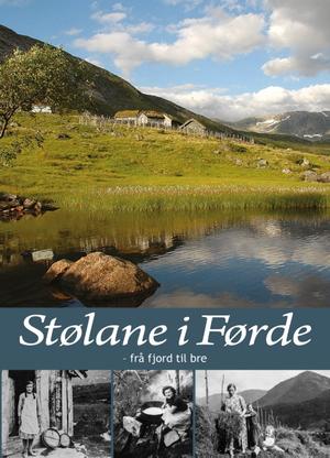 Boka "Stølane i Førde – frå fjord til bre"